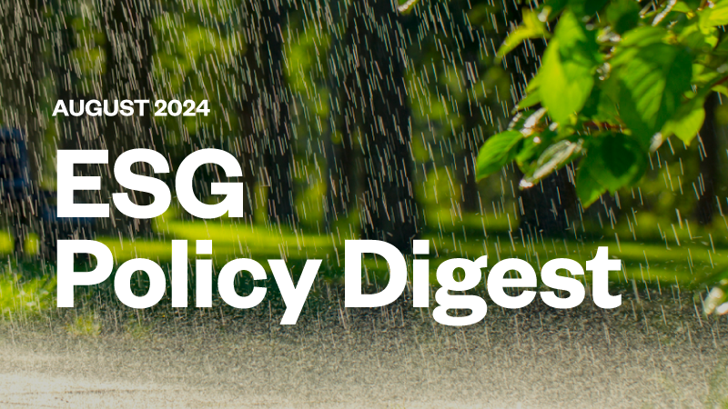 ESG Policy Digest - August 2024